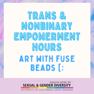Trans Empowerment Hours - Art with Fuse Beads [: