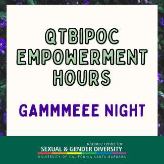QTBIPOC Empowerment Hours - GAMMMEEE NIGHT *MWEHHEHE*