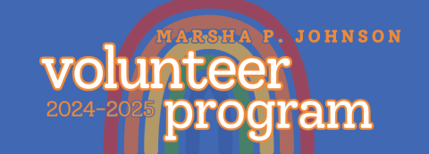 Flyer for RCSGD Marsha P. Johnson Volunteer Program 2024-25