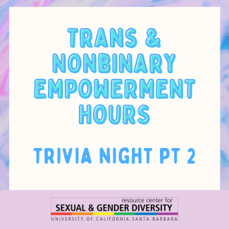 Trans Empowerment Hours - Trivia Night PT 2