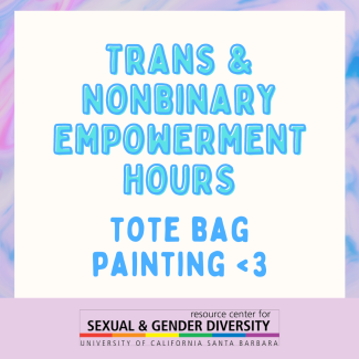 Trans Empowerment Hours - Tote Bag Painting <3