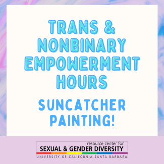 Trans Empowerment Hours - Suncatcher Painting!