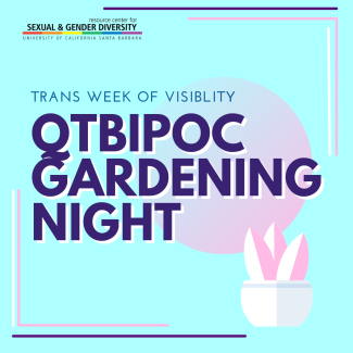 QTBIPOC Gardening Night