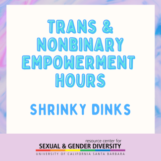 Trans & Nonbinary Empowerment Hours - Shrinky Dinks