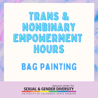 Trans & Nonbinary Empowerment Hours - Pencil Bag Painting