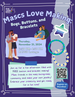 Mascs Love Making: Boys, Buttons, and Bracelets!