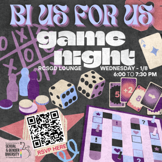 Bi Us For Us: Game Night in the RCSGD Lounge from 6-7:30pm
