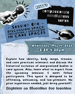 Compassionate Mindfulness Series: Inclusion/Exclusion in Care Spaces Discussion